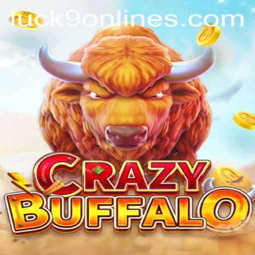 Unveiling CRAZYBUFFALO: A Thrilling Dive into the World of Luck9 - Slots