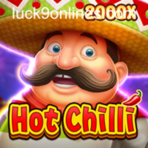 Experience the Thrill of HotChilli and Luck9 - Slots