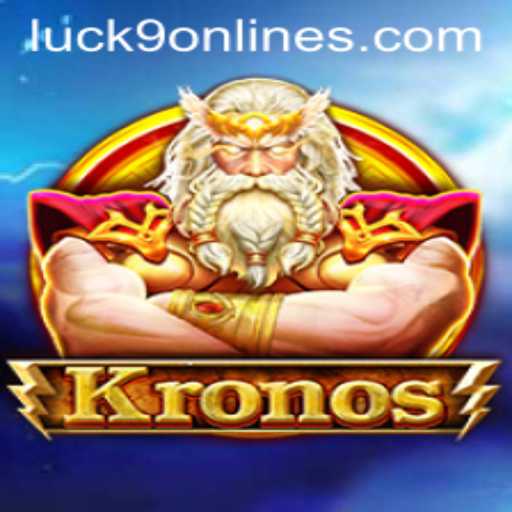 Kronos: A Deep Dive into Nuances of Luck9 - Slots