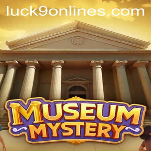 Unraveling MuseumMystery and the Allure of Luck9 - Slots
