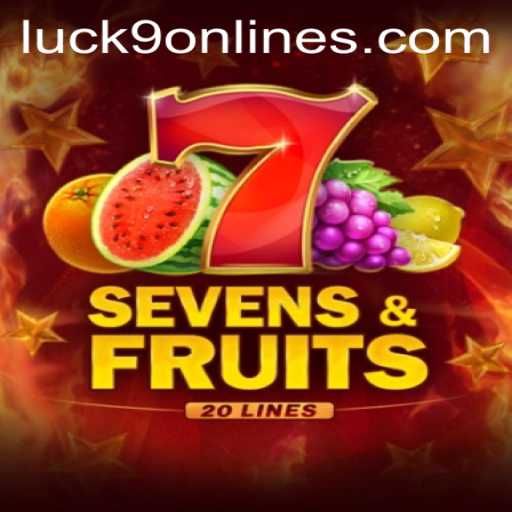 Discovering the Thrilling World of SevensFruits20 and Luck9 - Slots